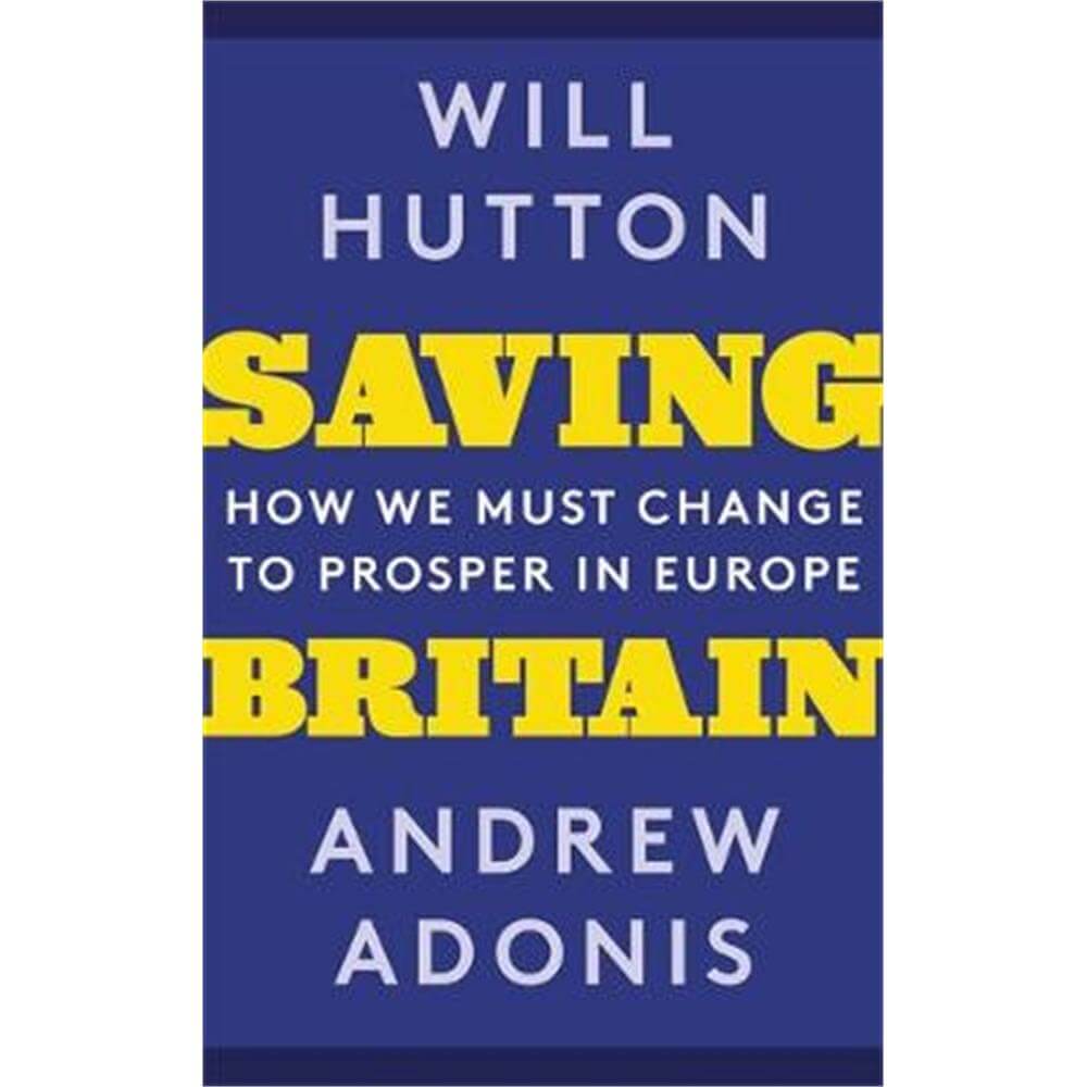 Saving Britain (Paperback) - Will Hutton